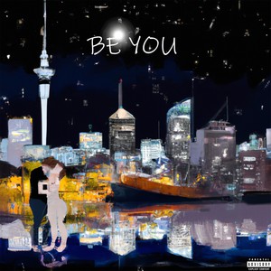 Be You (Explicit)