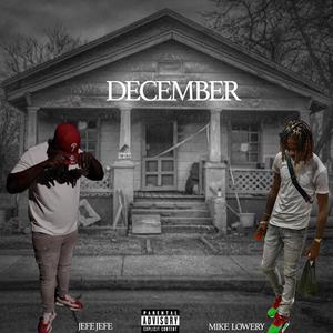 DECEMBER (feat. MIKE LOWERY) (Explicit)