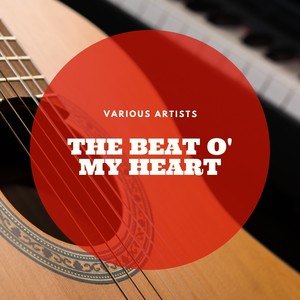 The Beat O' My Heart
