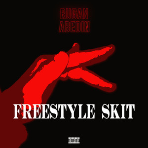 Freestyle Skit (Explicit)
