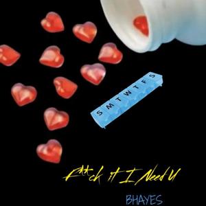 **** It I Need U (Explicit)