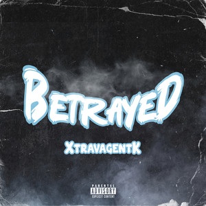 Betrayed (Explicit)