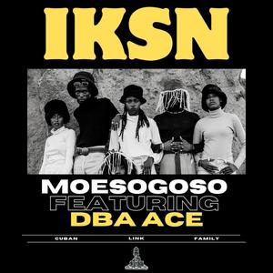 IKSN (feat. DBA Ace) [Explicit]