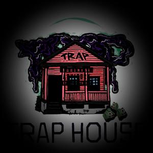 Trap House (Explicit)