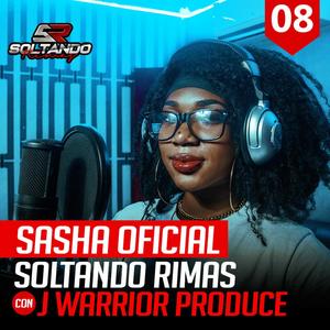 Soltando Rimas Sessions #008 (feat. Sasha Oficial)