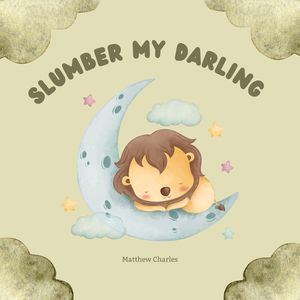 Slumber My Darling