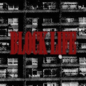 Block Life (Explicit)