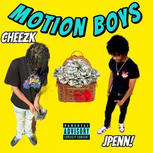 Motion Boyz (feat. Cheezk) [Explicit]