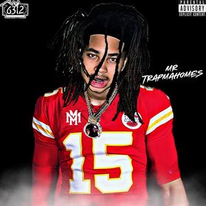 Mr Trapmahomes (Explicit)