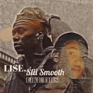 Like This (feat. Slii Smooth) [Explicit]