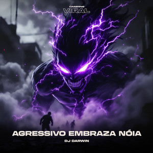 Agressivo Embraza Nóia (feat. CAMPING VIRAL)