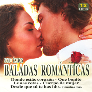 Baladas Románticas - Solo Éxitos