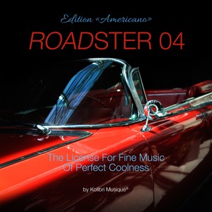 Roadster 04 - The License for Fine Music of Perfect Coolness Edition Americano