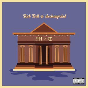 M&T's (feat. Rich Trell) [Explicit]