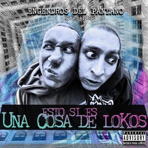 Esto Si Es Una Cosa de Lokos (Explicit)