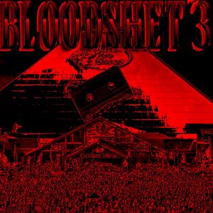 BLOODSHET 3 (feat. 187Killer) (Explicit)
