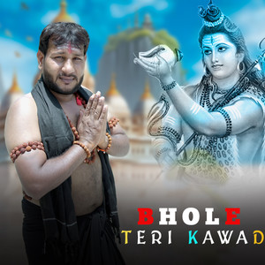 Bhole Teri Kawad