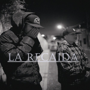La recaida (Explicit)