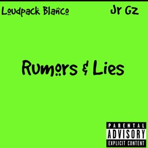 Rumors & Lies (Explicit)