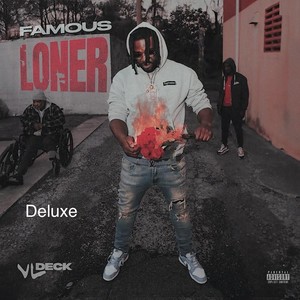 Famous Loner (Deluxe) [Explicit]