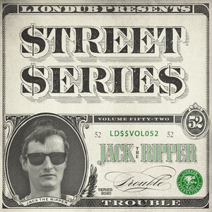Liondub Street Series, Vol. 52: Trouble