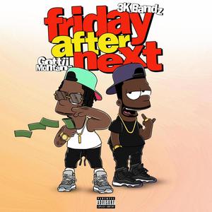 Friday After Next (Explicit)