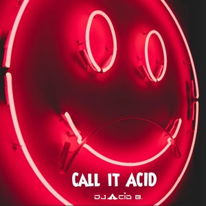 Call It Acid (Vocal Mix)