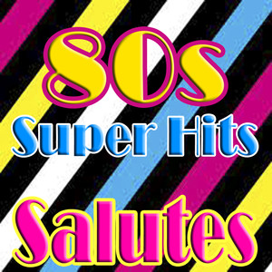 80's Super Hits (Salutes)