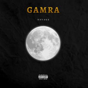 Gamra (Explicit)