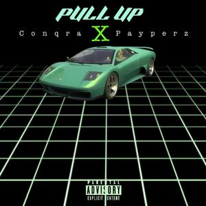 PULL UP (feat. Payperz) [Explicit]