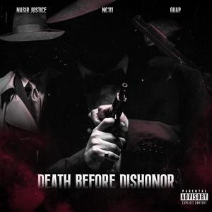 Death Before Dishonor (feat. Nasir Justice & Guaplark) [Explicit]