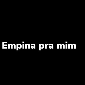 Empina pra Mim (Explicit)