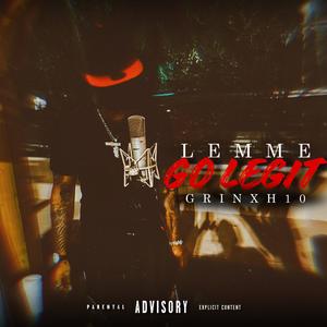 Lemme Go Legit (Explicit)
