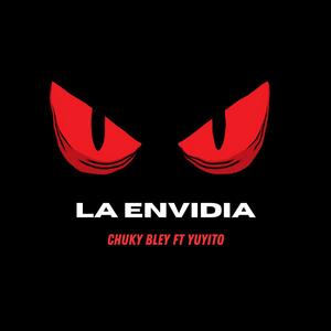 La Envidia (feat. Yuyito) [Explicit]