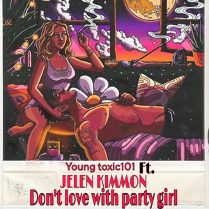 DON'T LOVE WITH PARTY GIRL (Explicit)