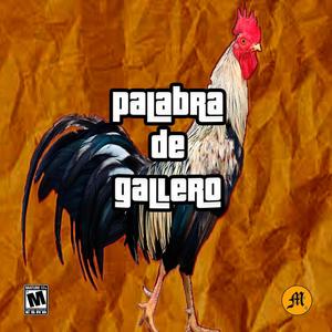 palabra de gallero (Explicit)