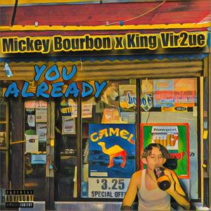 You Already (Explicit)