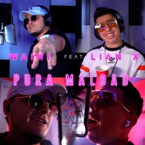 Pura Maldad (feat. Lian X)