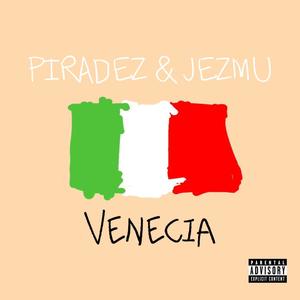 VENECIA (feat. Jezmu) [Explicit]