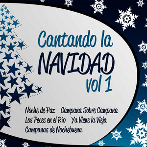 Cantando a la Navidad Vol. 1