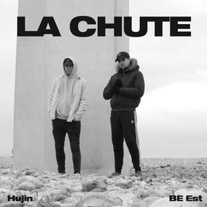 La Chute (feat. Hujin) [Explicit]