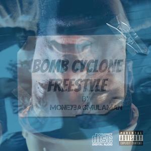 Bomb cyclone freestyle (Explicit)