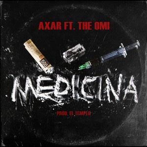 Medicina (feat. The Omi) [Explicit]