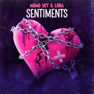 Sentiments (feat. Lora)