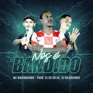 Nós e Bandido (Explicit)