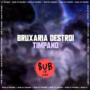 BRUXARIA DESTROI TÍMPANO (Explicit)