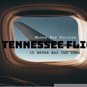 Tennessee Flights (Explicit)