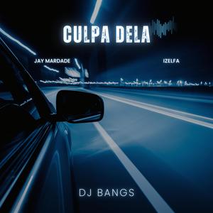 Culpa Dela (feat. Jay Mardade & Izelfa)