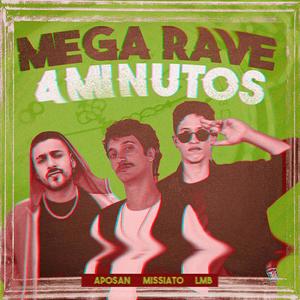 Mega Rave 4 Minutos (Explicit)