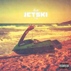 Jetski (feat. Sleepy Lexx) (Explicit)